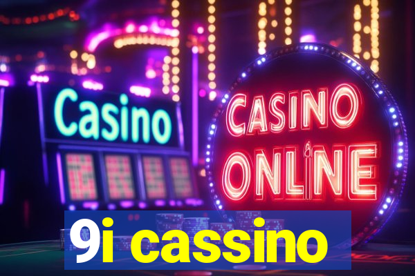 9i cassino